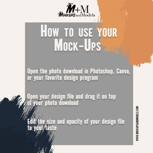 May include: A gray background with a white text overlay that reads "HOW TO USE YOUR MOCK-UPS".  The text is in a bold, sans-serif font.  Below the text are three steps for using mockups, with the steps listed in a white sans-serif font.  The background is a gray rectangle with a black and orange paint splatter on each side.