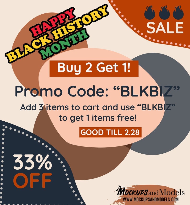 May include: A graphic with a sale announcement for Black History Month. The graphic features a sale banner with the text "Buy 2 Get 1!" and a promo code "BLKBIZ". The graphic also includes the text "Happy Black History Month", "33% Off", and "Good Till 2.28".