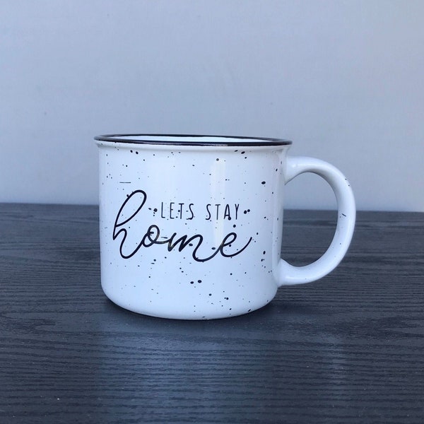 Lets Stay Home Mug