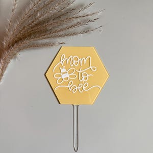 Mom to Bee Acrylic Cake Topper | Baby Shower Cake Topper | Gender Reveal Cake Topper