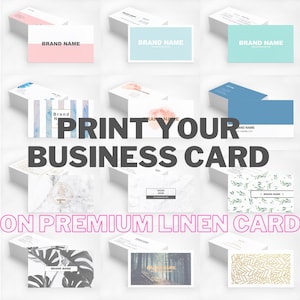 May include: A collection of business cards with various designs, including marble, floral, and geometric patterns. The cards are printed on premium linen card stock. The text "PRINT YOUR BUSINESS CARD ON PREMIUM LINEN CARD" is displayed in large, bold letters.