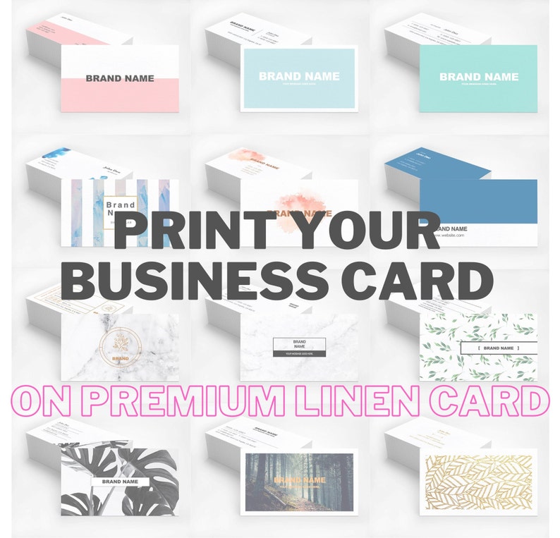 May include: A collection of business cards with various designs, including marble, floral, and geometric patterns. The cards are printed on premium linen card stock. The text "PRINT YOUR BUSINESS CARD ON PREMIUM LINEN CARD" is displayed in large, bold letters.