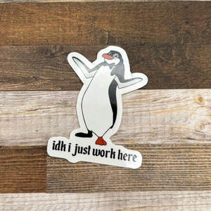 idk i just work here Sticker | Cast Member Life Sticker | Water Bottle Stickers | Scrapbooking Supplies | Planner Decor | Ephemera