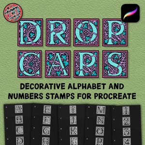 May include: Decorative alphabet and number stamps for Procreate. The image shows the words "DROP CAPS" in teal letters with floral designs on a green background. The image also shows a set of alphabet and number stamps.
