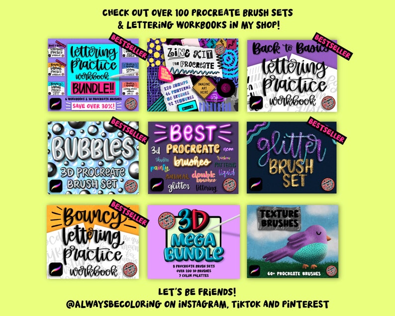 May include: Nine colorful digital product covers for Procreate brushes and lettering practice workbooks. The covers feature illustrations of bubbles, glitter, a bird, and lettering. The text on the covers includes "Bestseller", "Zine Kit", "Back to Basics", "Bouncy Lettering Practice Workbook", "3D Mega Bundle", "Bubbles 3D Procreate Brush Set", "Best 3D Procreate Brushes", "Glitter Brush Set", and "Texture Brushes".