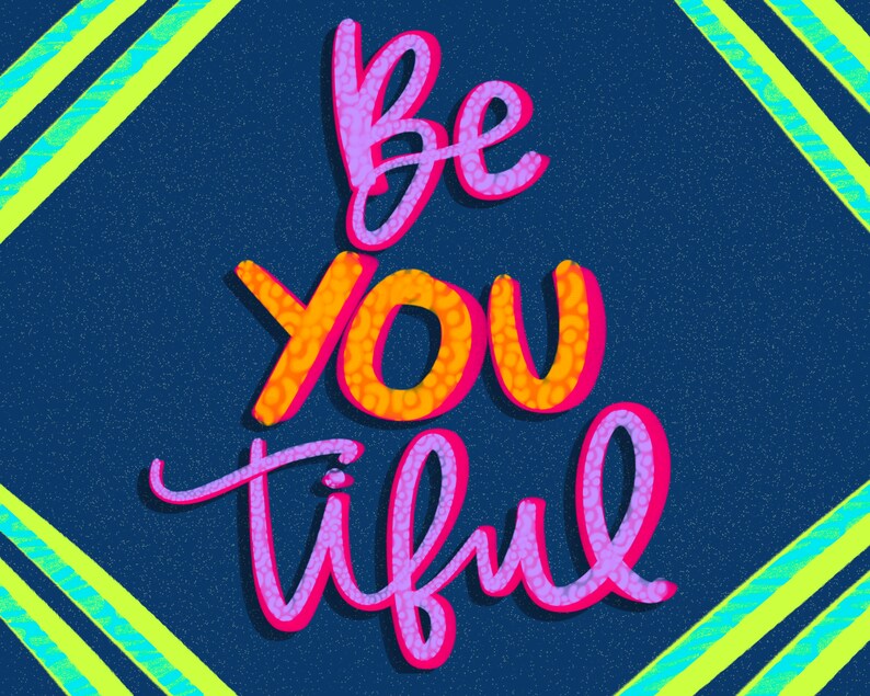 May include: A colorful graphic design with the text "Be you tiful" in pink and orange letters on a dark blue background with yellow and blue stripes.