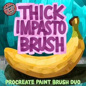 May include: A digital art illustration featuring a yellow banana with a brown stem. The text "THICK IMPASTO BRUSH" is in purple, outlined in pink. The words "PROCREATE PAINT BRUSH DUO" are at the bottom. The background is teal and blue.