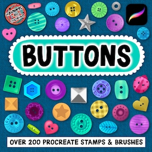 Könnte beinhalten: Eine Sammlung bunter Knöpfe in verschiedenen Formen und Größen, darunter runde, quadratische und herzförmige Designs. Das Wort "BUTTONS" wird in großen, fetten Buchstaben angezeigt. Der Text unten lautet "OVER 200 PROCREATE STAMPS & BRUSHES."