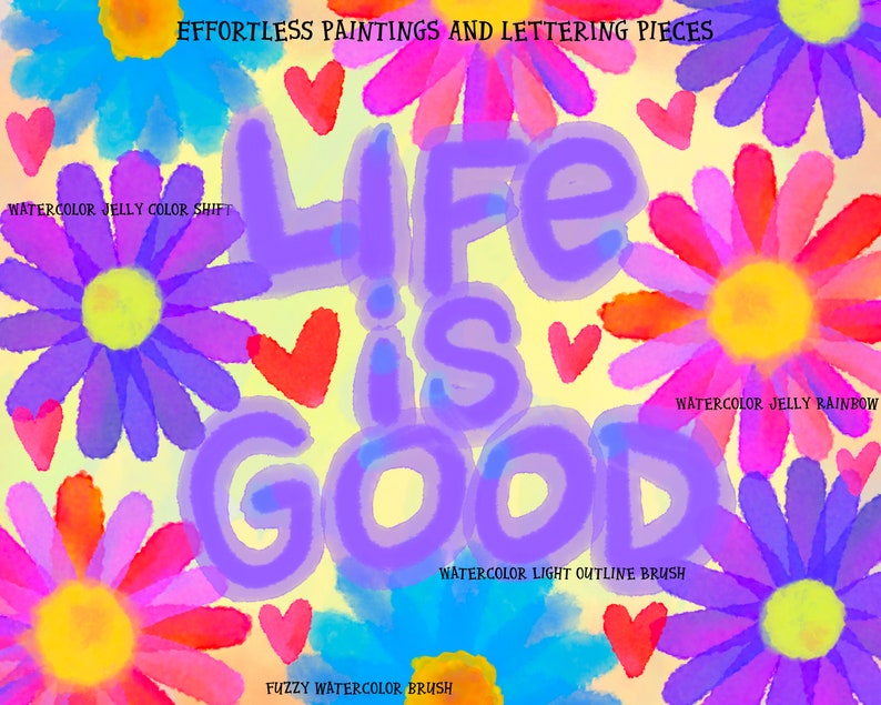 May include: Watercolor painting of colorful flowers with the text "Life is Good" in purple. The painting has a whimsical and cheerful feel.