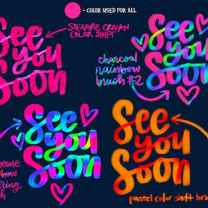 May include: Four different variations of the phrase "See you soon" written in colorful, stylized lettering. The phrase is written in pink, rainbow, and orange colors. The text "See you soon" is written in a variety of styles, including a square crayon style, a charcoal rainbow brush style, an awesome rainbow lettering brush style, and a pastel color shift brush style.