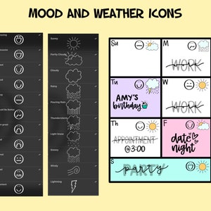 May include: A black and white weekly planner with a grid layout. Each day of the week is labeled with a letter and a corresponding mood icon and weather icon. The planner includes text such as "AMY'S birthday", "WORK", "APPOINTMENT @3:00", "date night", and "party".