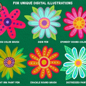 May include: A digital illustration featuring six colorful flower designs on a green background. Each flower has a unique style and color palette, with text labels indicating the digital brush used: Rough Color Brush, Sign Pen, Spongy Round Color Brush, Light Ink Paint Pen, Crackle Round Brush, and Distressed Paint Pen.