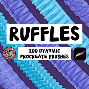 May include: Digital art graphic featuring the word "RUFFLES" in bold black letters, with the text "200 DYNAMIC PROCREATE BRUSHES" below. The background has diagonal rows of blue and purple ruffles.