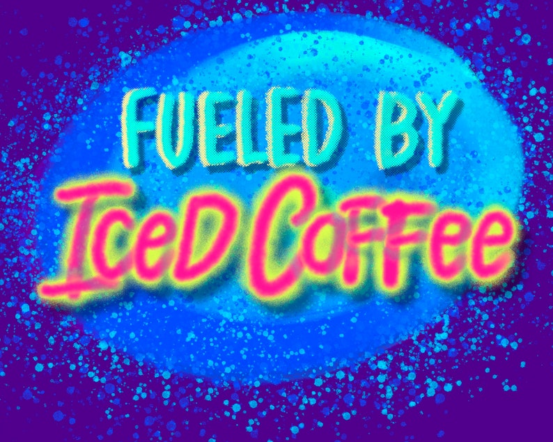 May include: A blue and purple background with a white circle in the center. The circle has the text "Fueled by Iced Coffee" in pink and yellow letters.