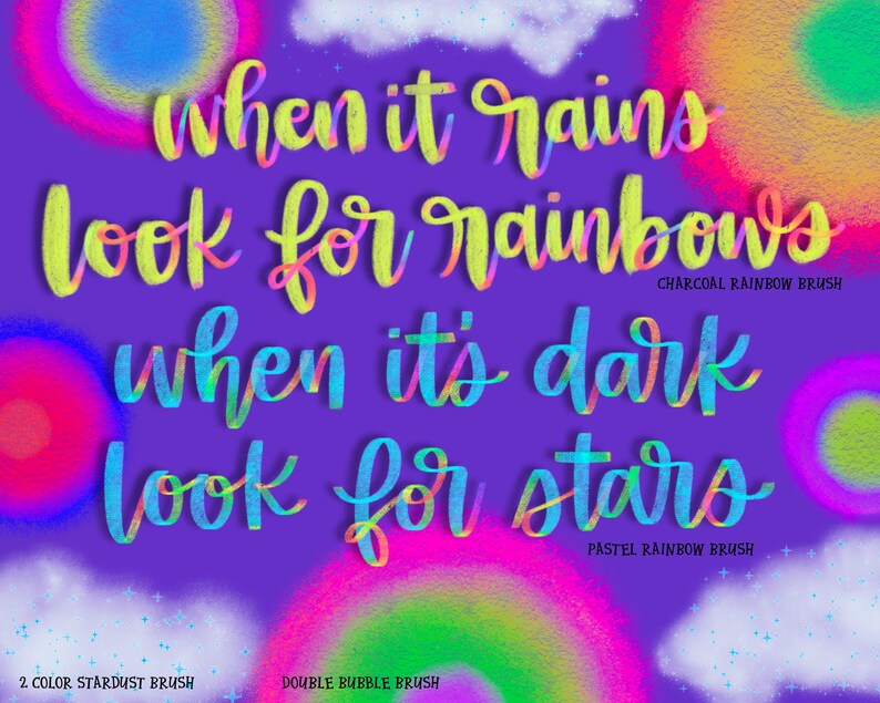 May include: A purple background with colorful rainbow brushstrokes and text that reads "when it rains look for rainbows when it's dark look for stars". The text is written in a colorful, handwritten style. The image also includes the text "CHARCOAL RAINBOW BRUSH", "PASTEL RAINBOW BRUSH", "2 COLOR STARDUST BRUSH", and "DOUBLE BUBBLE BRUSH".