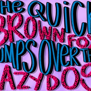 May include: A colorful illustration of the classic children's rhyme "The quick brown fox jumps over the lazy dog". The words are written in a bold, playful font with a pink and blue color scheme.