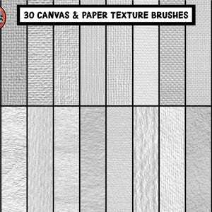 May include: A digital art graphic showcasing 30 canvas and paper texture brushes. The textures are displayed in vertical columns, each with a unique pattern and shade of gray. The top of the image features the text "30 CANVAS & PAPER TEXTURE BRUSHES".