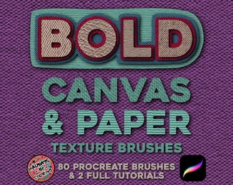 80 Procreate BOLD Canvas, Watercolor Paper, Kraft Paper, Construction Paper Texture Brushes, 2 Full Tutorials, Procreate Realistic Texture