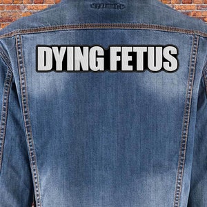 Dying Fetus BACK patch. Sew On patch.
