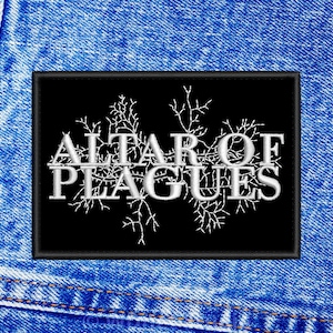May include: Black and white embroidered patch with the text "Altar of Plagues" on a denim background.