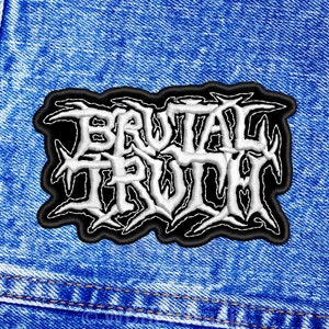 Brutal Truth patch. Sew On patch.