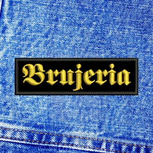 Brujeria patch. Sew On patch.