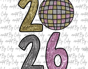 New Years Sublimation Design 2026 Faux Glitter Disco Ball Hand Drawn Digital Art