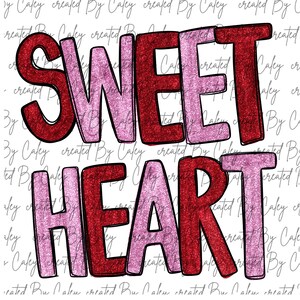 Valentines Sublimation Design| Sweetheart red pink faux glitter| Hand drawn art| PNG Digital Download