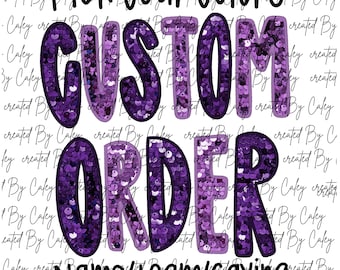 Könnte beinhalten: Weißer Hintergrund mit den Wörtern "Pick your colors", "CUSTOM ORDER" und "Name/team/saying" in Schwarz und Lila. Die Wörter "CUSTOM ORDER" sind mit lila Pailletten gefüllt.