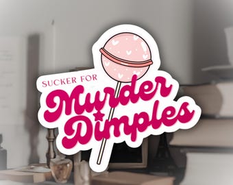 Pegatina "Sucker for Murder Dimples" (Adicto al asesinato) con temática de libros moralmente ambiguos / Regalos para lectores, calcomanía para botella de agua.