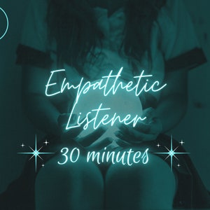 Oyente empático - 30 minutos a través de Zoom / Zona libre de juicios / Apoyo / Confort / Escucha activa / Oyente imparcial / Apto para LGBTQIA