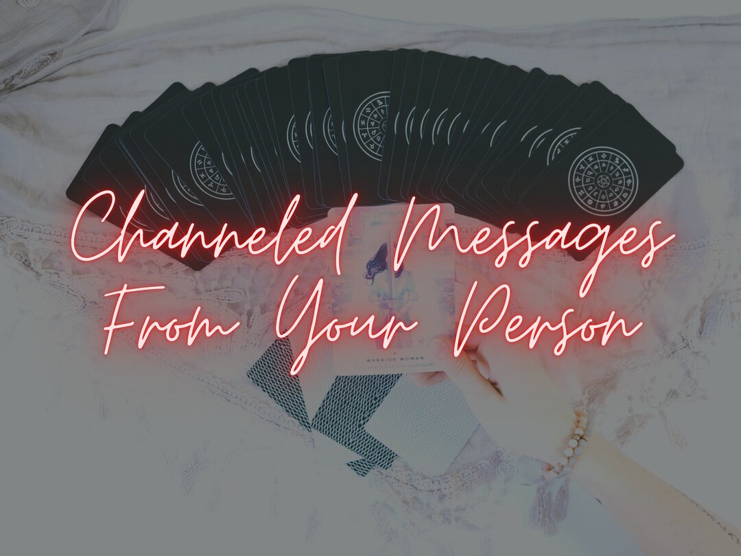 Channeled Messages From Your Person Tarot Reading | in Depth Video ...