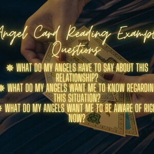 May include: A hand holding three angel cards with the text "Angel Card Reading Example Questions" above the cards. The questions are: "What do my angels have to say about this relationship?", "What do my angels want me to know regarding this situation?", and "What do my angels want me to be aware of right now?"