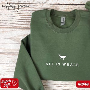 All Is Whale Shirt, Animal Shirt, Comfort Colors® All is Whale Sweatshirt, Ocean Lover Shirt, Cute Whale Tshirt, Minimal Ocean Whale T-Shirt