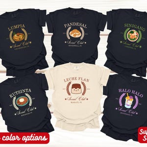 Filipino Food Dessert Shirt. Celebrate your love for Filipino cuisine with this family group t-shirt featuring popular treats like Lumpia, Halo-Halo, and Pandesal.