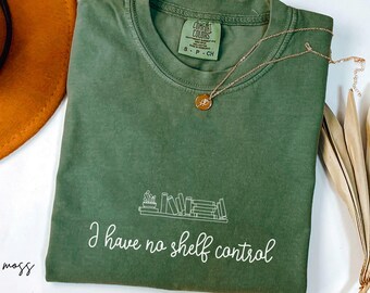 I Have No Shelf Control Shirt, Book Shirt, Book Shelf Design Tee, Librarian Shirt, Book Lover Clothes, Reading Teacher Shirt, Bookworm Tee