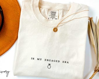 In My Engaged Era Shirt, Ring Engagement Gifts, Bride To Be Gift, Bride Gift Sweatshirt, Future Mrs Shirt, Newly Engaged Fiance Gift T-Shirt