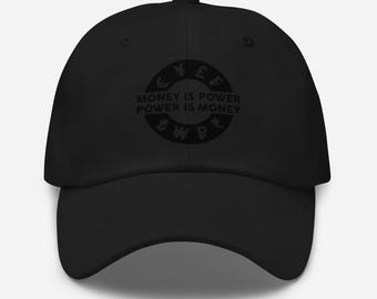 Money Is Power Power Is Money Dad Hat