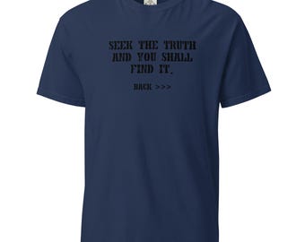 Seek The Truth Deny The Truth Faith-Based Unisex Garment-Dyed Heavyweight T-Shirt