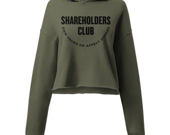 Shareholders Club [Own Yours Or Affect Others] Crop Hoodie