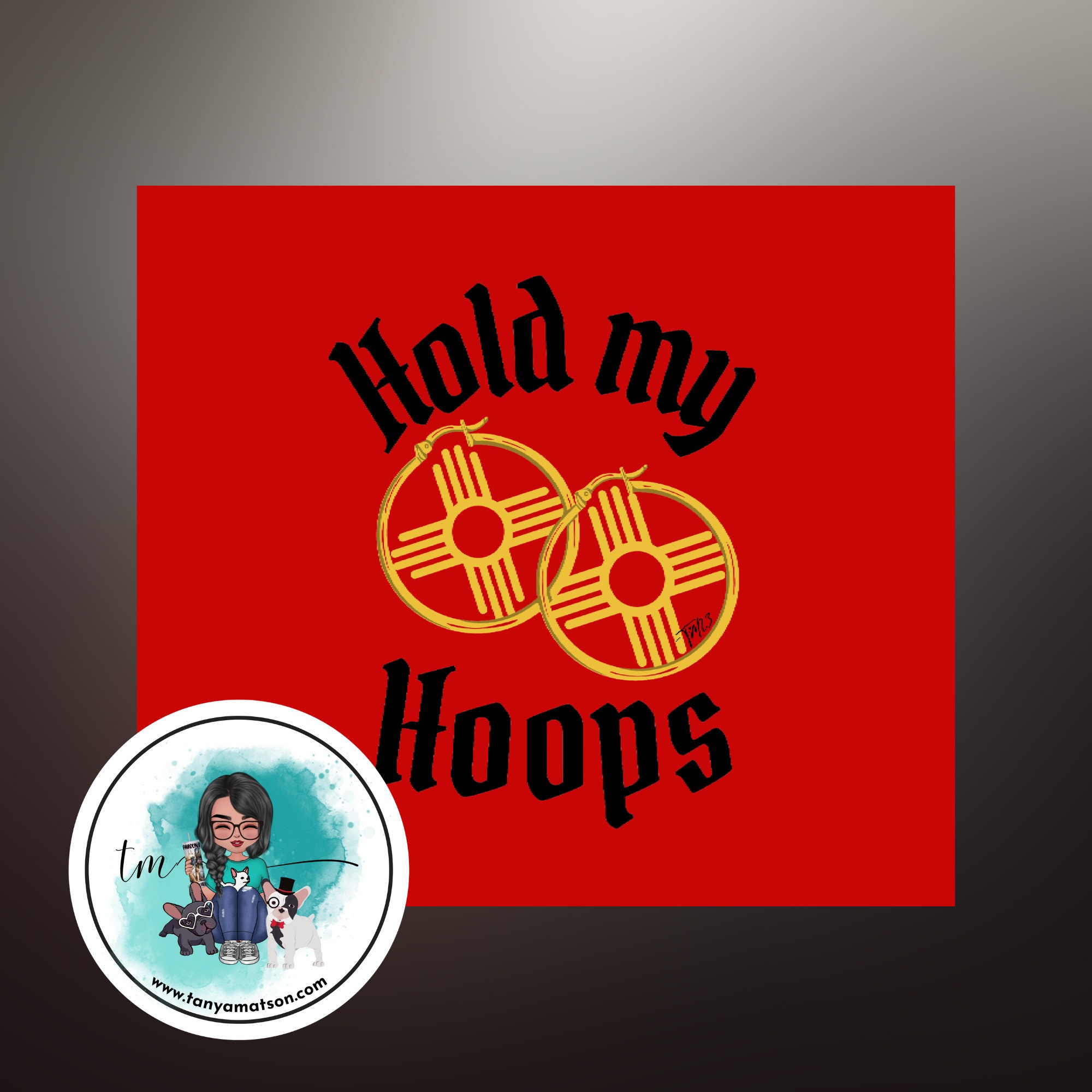 NM Zia Chingona Hold My Hoops Sublimation Design Tumbler Wrap 20 Oz