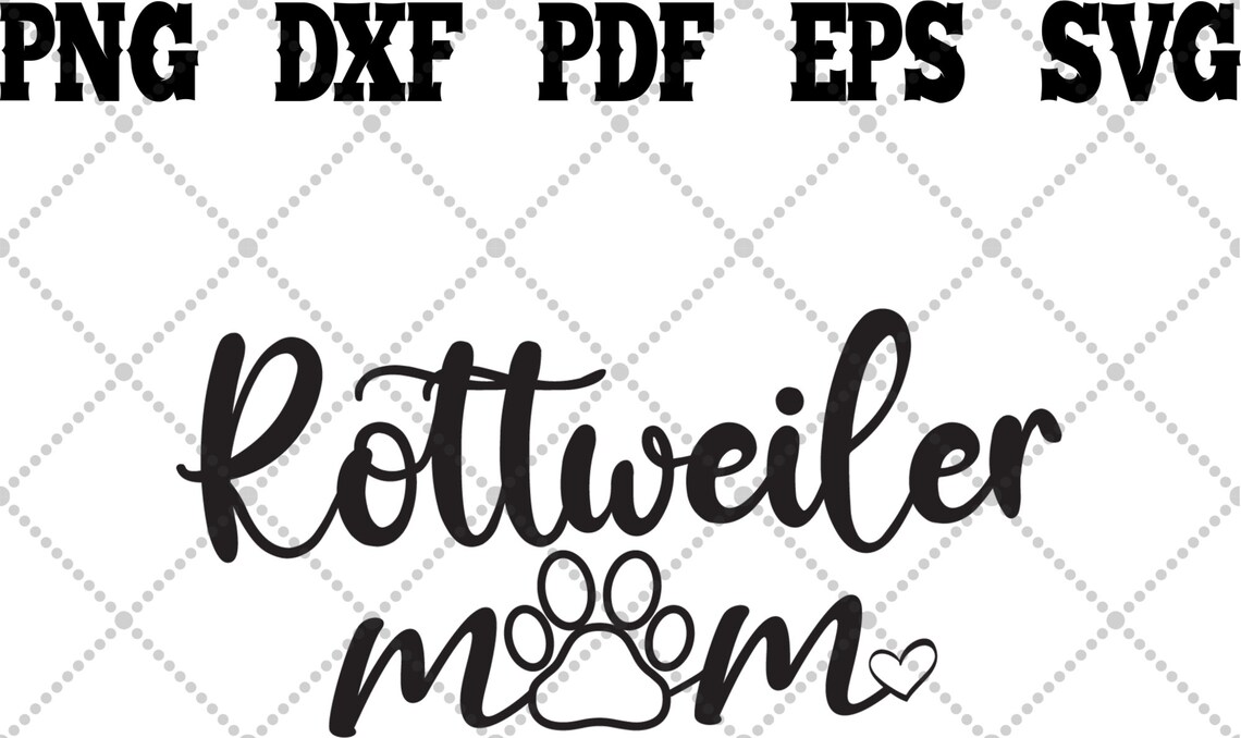 Free Free Rottie Mom Svg 723 SVG PNG EPS DXF File
