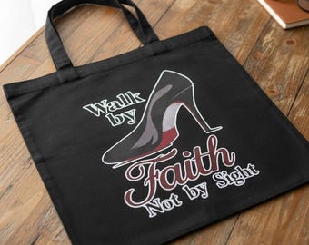 Walk by Faith Not by Sight-draagtas