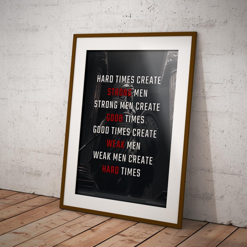 Hard Times Create Strong Men Poster - Stoic Warrior Wall Art - Motivational Spartan Decor for Gym or Office image 3