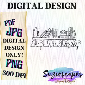 Clean Shelf, Dirty Books Digital Design | Smut Design | Instant Download 300DPI PNG JPG