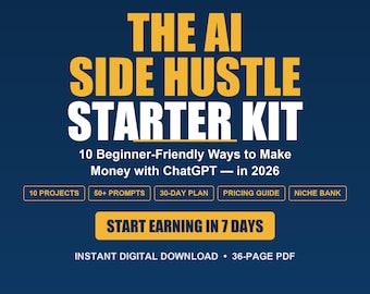 AI Side Hustle Starter Kit | ChatGPT Earning Guide (Digital Download)