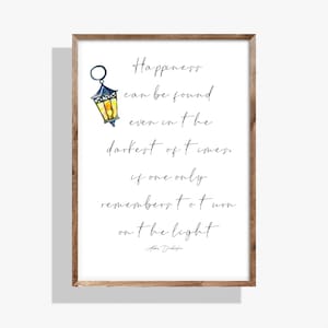 Happiness Can Be Found Wizard Potter Inspired Movie Book Quote Printable Home Wall Art you Download Digitally and Print Instantly at Home!