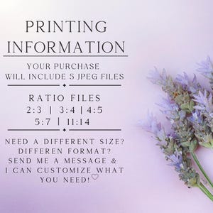 Puede incluir: Un fondo rosa con un texto superpuesto que dice "Informaci&oacute;n de impresi&oacute;n" y "Su compra incluir&aacute; 5 archivos JPEG". El texto tambi&eacute;n enumera diferentes relaciones de aspecto para los archivos: "2:3 | 3:4 | 4:5 | 5:7 | 11:14". El texto tambi&eacute;n dice "&iquest;Necesita un tama&ntilde;o diferente? &iquest;Un formato diferente? Env&iacute;eme un mensaje y puedo personalizar lo que necesita!" Un ramo de flores de lavanda se encuentra en la esquina inferior derecha de la imagen.