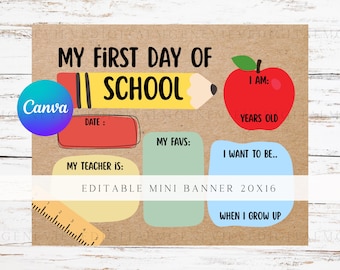 May include: A customizable first day of school mini banner with a pencil, apple, and ruler design. The banner includes spaces to write the date, teacher's name, favorites, and future aspirations. The text "My First Day of School" is prominently displayed.