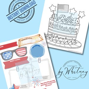 May include: A digital download printable with patriotic designs. It includes a colouring page with a cake decorated with an American flag and stars, and a worksheet with spaces for notes, sermon points, and key scriptures. The text includes "Instant Download".